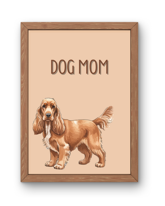 Dog Mom Print - Spaniel