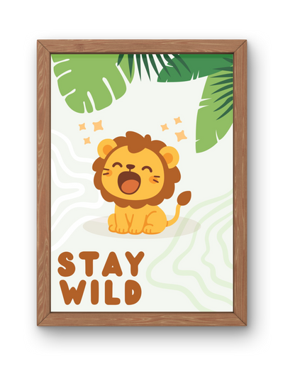 Stay Wild Lion Print