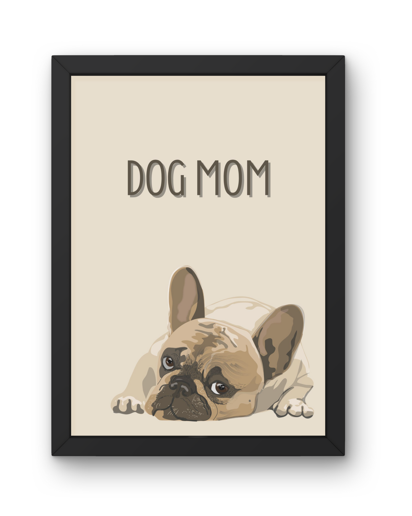 Dog Mom Print - French Bulldog