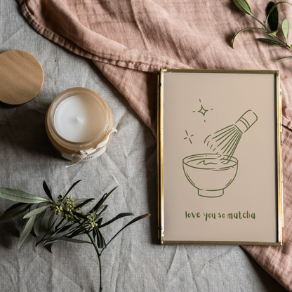 Love You So Matcha Print